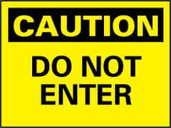 NMC - "Caution - Do Not Enter", 10" Long x 14" Wide, Pressure-Sensitive Vinyl Safety Sign - Rectangle, 0.004" Thick, Use for Security & Admittance - Exact Tooling