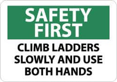 NMC - "Safety First - Climb Ladders Slowly and Use Both Hands", 10" Long x 14" Wide, Rigid Plastic Safety Sign - Rectangle, 0.05" Thick, Use for Accident Prevention - Exact Tooling