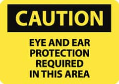 NMC - "Caution - Eye and Ear Protection Required in This Area", 10" Long x 14" Wide, Pressure-Sensitive Vinyl Safety Sign - Rectangle, 0.004" Thick, Use for Accident Prevention - Exact Tooling