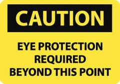 NMC - "Caution - Eye Protection Required Beyond This Point", 7" Long x 10" Wide, Rigid Plastic Safety Sign - Rectangle, 0.05" Thick, Use for Accident Prevention - Exact Tooling