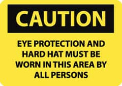 NMC - "Caution - Eye Protection and Hard Hat Must Be Worn in This Area by All Persons", 10" Long x 14" Wide, Pressure-Sensitive Vinyl Safety Sign - Rectangle, 0.004" Thick, Use for Accident Prevention - Exact Tooling