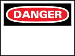 NMC - "Danger", 14" Long x 20" Wide, Pressure-Sensitive Vinyl Safety Sign - Rectangle, 0.004" Thick, Use for Accident Prevention - Exact Tooling