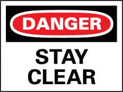 NMC - "Danger - Stay Clear", 7" Long x 10" Wide, Rigid Plastic Safety Sign - Rectangle, 0.05" Thick, Use for Accident Prevention - Exact Tooling