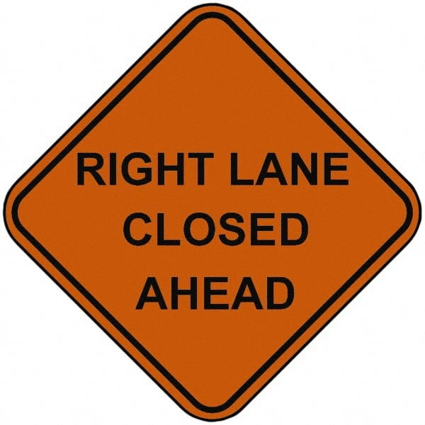 PRO-SAFE - "Right Lane Closed Ahead", 48" Wide x 48" High, Nylon Construction Roadway Signs - Orange, Square, Sign Stand Mount - Exact Tooling