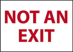 NMC - "Not an Exit", 10" Long x 14" Wide, Rigid Plastic Safety Sign - Rectangle, 0.05" Thick, Use for Security & Admittance - Exact Tooling