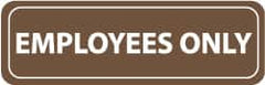 NMC - Employees Only, 11" Wide x 3.5" High, Acrylic Sign - English, White on Brown, Wall Mount - Exact Tooling