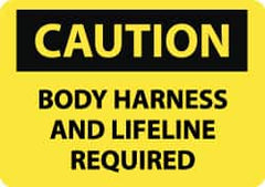 NMC - "Caution - Body Harness and Lifeline Required", 10" Long x 14" Wide, Rigid Plastic Safety Sign - Rectangle, 0.05" Thick, Use for Accident Prevention - Exact Tooling