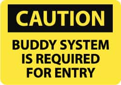 NMC - "Caution - Buddy System Is Required for Entry", 10" Long x 14" Wide, Pressure-Sensitive Vinyl Safety Sign - Rectangle, 0.004" Thick, Use for Accident Prevention - Exact Tooling