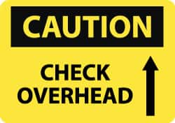NMC - "Caution - Check Overhead", 10" Long x 14" Wide, Rigid Plastic Safety Sign - Rectangle, 0.05" Thick, Use for Accident Prevention - Exact Tooling