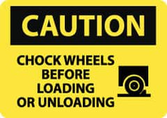 NMC - "Caution - Chock Wheels Before Loading or Unloading", 10" Long x 14" Wide, Rigid Plastic Safety Sign - Rectangle, 0.05" Thick, Use for Accident Prevention - Exact Tooling