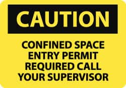 NMC - "Caution - Confined Space - Entry Permit Required - Call Your Supervisor", 10" Long x 14" Wide, Pressure-Sensitive Vinyl Safety Sign - Rectangle, 0.004" Thick, Use for Accident Prevention - Exact Tooling