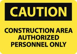 NMC - "Caution - Construction Area - Authorized Personnel Only", 14" Long x 20" Wide, Rigid Plastic Safety Sign - Rectangle, 0.05" Thick, Use for Security & Admittance - Exact Tooling