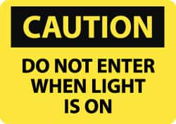 NMC - "Caution - Do Not Enter When Light Is On", 10" Long x 14" Wide, Aluminum Safety Sign - Rectangle, 0.04" Thick, Use for Accident Prevention - Exact Tooling
