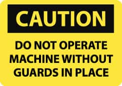 NMC - "Caution - Do Not Operate without Guards in Place", 10" Long x 14" Wide, Pressure-Sensitive Vinyl Safety Sign - Rectangle, 0.004" Thick, Use for Accident Prevention - Exact Tooling
