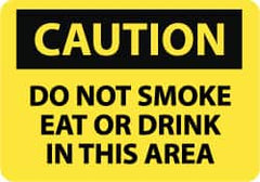 NMC - "Caution - Do Not Smoke Eat or Drink in This Area", 10" Long x 14" Wide, Pressure-Sensitive Vinyl Safety Sign - Rectangle, 0.004" Thick, Use for Accident Prevention - Exact Tooling