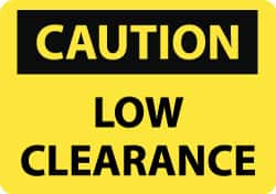 NMC - "Low Clearance", 10" Long x 14" Wide, Pressure-Sensitive Vinyl Safety Sign - Rectangle, 0.004" Thick, Use for Accident Prevention - Exact Tooling