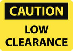 NMC - "Low Clearance", 10" Long x 14" Wide, Pressure-Sensitive Vinyl Safety Sign - Rectangle, 0.004" Thick, Use for Accident Prevention - Exact Tooling