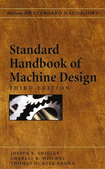 McGraw-Hill - Standard Handbook of Machine Design Publication, 2nd Edition - by J. E. Shigley & C. R. Mischke, McGraw-Hill - Exact Tooling