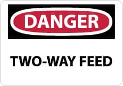 NMC - "Danger - Two-Way Feed", 7" Long x 10" Wide, Rigid Plastic Safety Sign - Rectangle, 0.05" Thick, Use for Accident Prevention - Exact Tooling