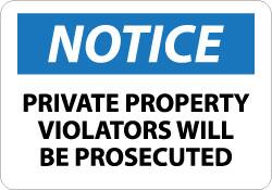 NMC - "Notice - Private Property - Violators Will Be Prosecuted", 10" Long x 14" Wide, Rigid Plastic Safety Sign - Rectangle, 0.05" Thick, Use for Security & Admittance - Exact Tooling