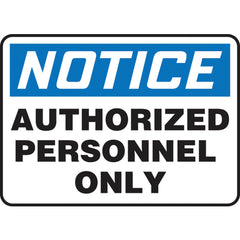 Sign, Notice Authorized Personnel Only, 10″ × 14″, Vinyl - Exact Tooling