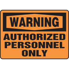 Sign, Warning Authorized Personnel Only, 7″ × 10″, Plastic - Exact Tooling
