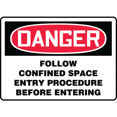 Sign, Danger Follow Confined Space Entry Procedure Before, 10″ × 14″, Plastic - Exact Tooling