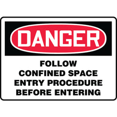 Sign, Danger Follow Confined Space Entry Procedure Before, 10″ × 14″, Plastic - Exact Tooling