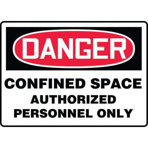 Sign, Danger Confined Space Authorized Personnel Only, 10″ × 14″, Vinyl - Exact Tooling