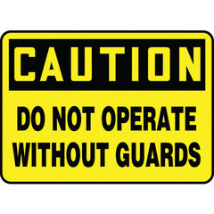 Sign, Caution Do Not Operate Without Guards, 10″ × 14″, Vinyl - Exact Tooling