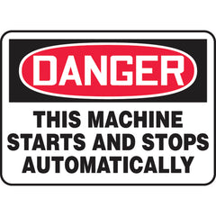 Sign, Danger This Machine Starts And Stops Automatically, 10″ × 14″, Aluminum - Exact Tooling