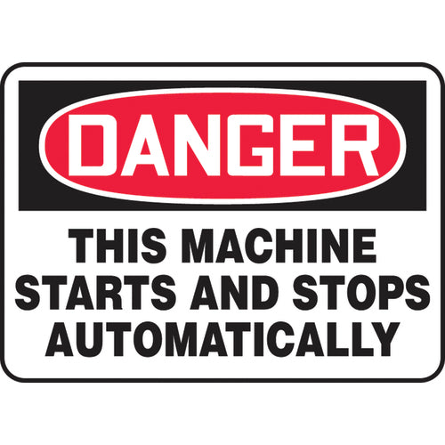 Sign, Danger This Machine Starts And Stops Automatically, 10″ × 14″, Vinyl - Exact Tooling
