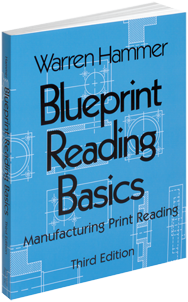 Blueprint Reading Basics; 2nd Edition - Reference Book - Exact Tooling