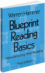 Blueprint Reading Basics; 2nd Edition - Reference Book - Exact Tooling